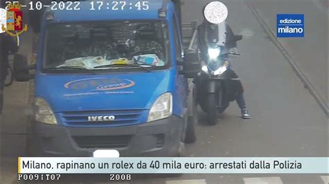 Rapinano rolex per strada a Milano, la polizia li arresta e